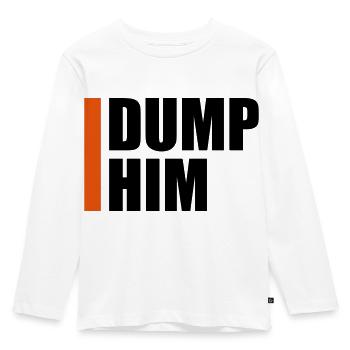 dump him Zitat Logo - Kinder Premium Bio Langarmshirt - Weiß - Vorne - AI Model Kid Female (0cm)