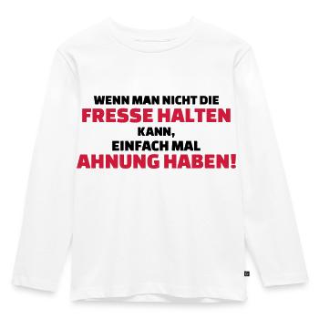 Fresse halten oder Ahnung haben - Kinder Premium Bio Langarmshirt - Weiß - Vorne - AI Model Kid Female (0cm)
