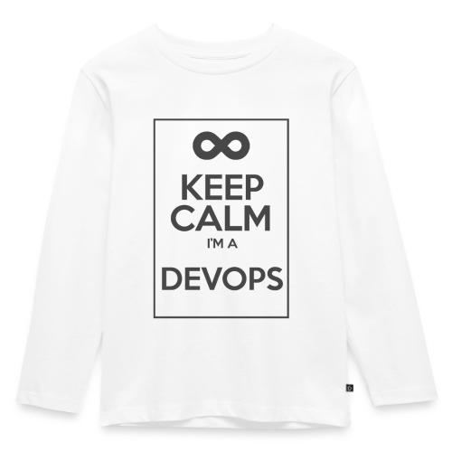 Keep Calm I'm a devops - Kids' Premium Longsleeve Shirt