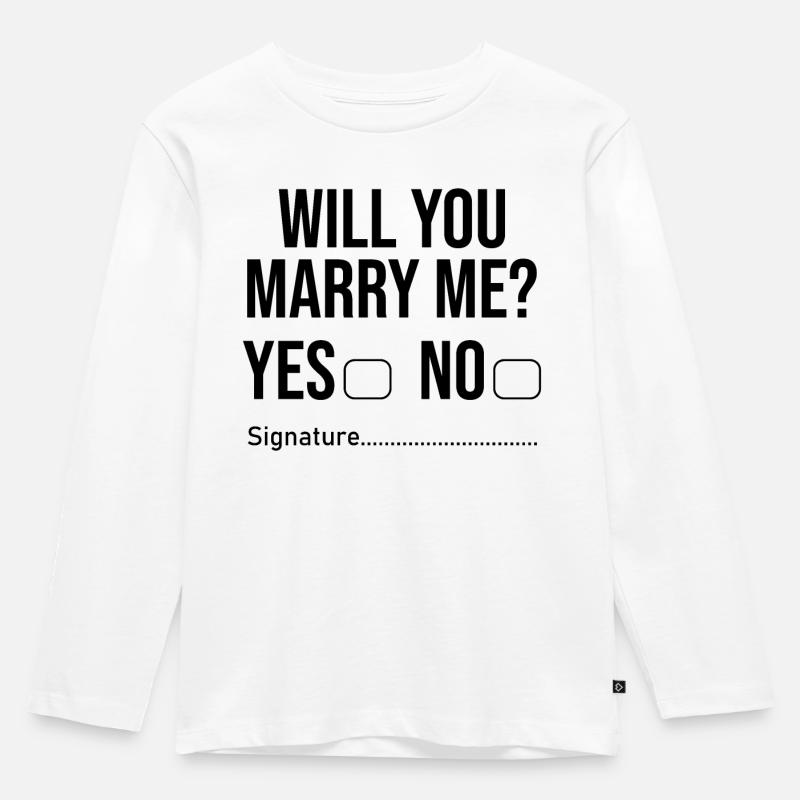 Willst du mich heiraten? - Kinder Premium Bio Langarmshirt - Weiß
