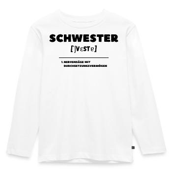 Sister Definition Pain in the Neck - Kids' Premium Longsleeve Shirt - white - Front - AI Model Kid Female (0cm)