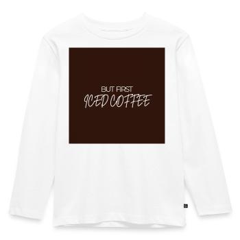 "BUT FIRST ICED COFFEE" Graphic Tee Design - T-shirt manches longues Premium Enfant - blanc - Devant - AI Model Kid Female (0cm)