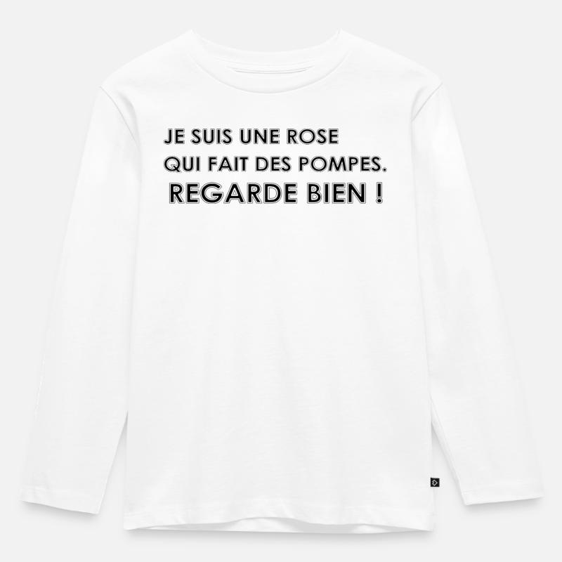 Ich bin eine Rose, die Liegestütze macht - Kinder Premium Bio Langarmshirt - Weiß