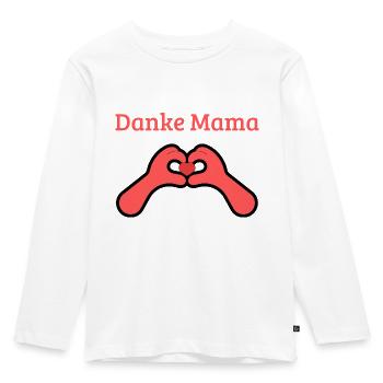 Danke Mama - Kinder Premium Bio Langarmshirt - Weiß - Vorne - AI Model Kid Female (0cm)