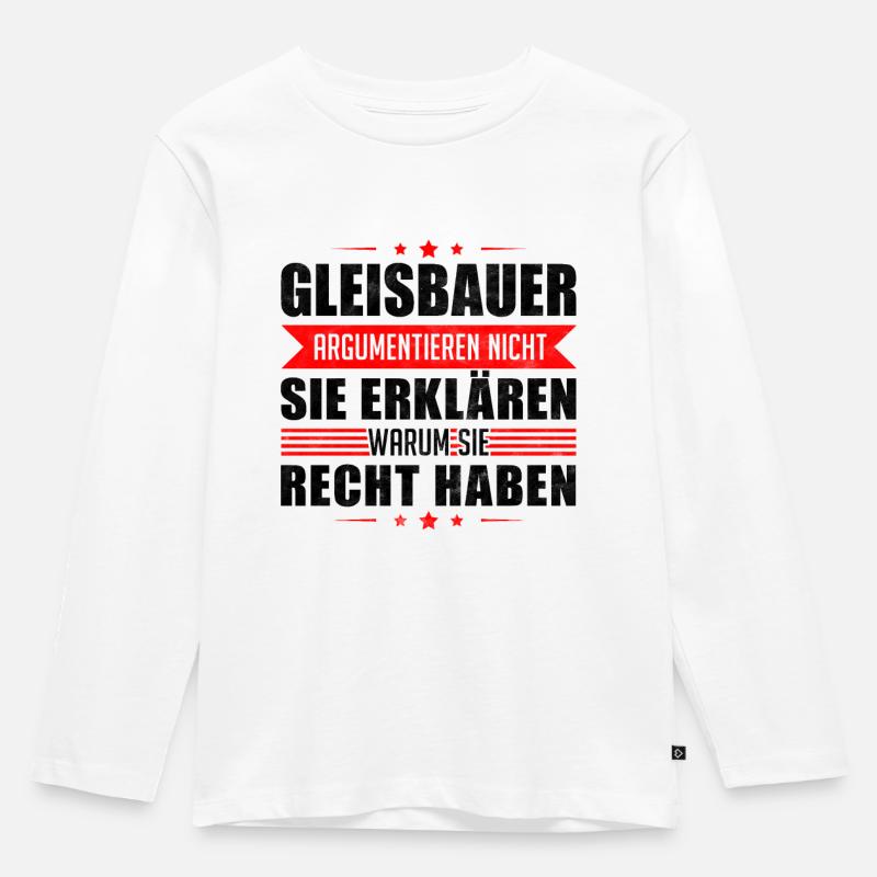 Überarbeiteter Gleisbauer Gleisbau Spruch - Kinder Premium Bio Langarmshirt - Weiß