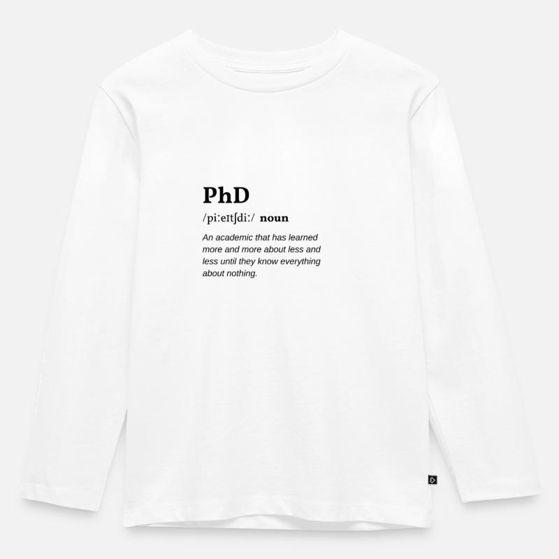 PhD (Promotion) Definition Clean Edition - Kinder Premium Bio Langarmshirt - Weiß