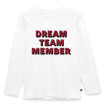 DREAM TEAM - T-shirt manches longues Premium Enfant - blanc - Devant - AI Model Kid Female (0cm)