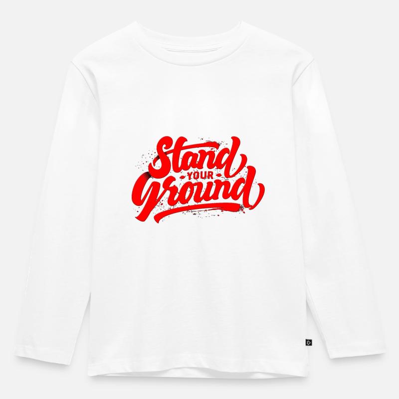 stand your ground - Kinder Premium Bio Langarmshirt - Weiß