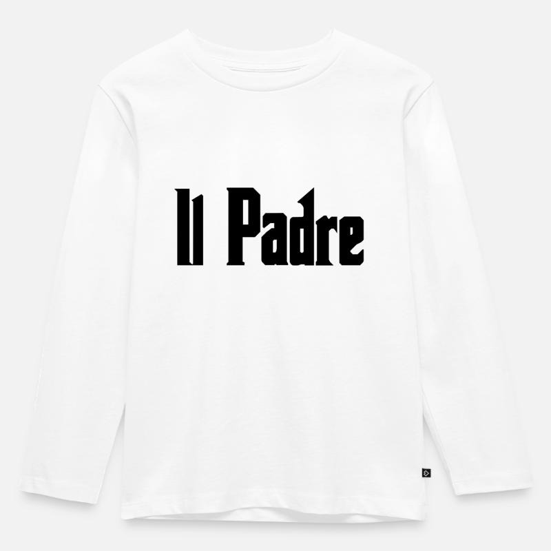 Il Padre, schwarz, Text - Kinder Premium Bio Langarmshirt - Weiß