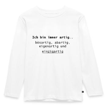 Lustiger cooler Spruch - Kinder Premium Bio Langarmshirt - Weiß - Vorne - AI Model Kid Female (0cm)