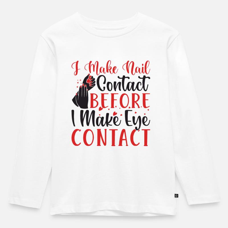 Ich Mache Nagelkontakt Vor Nail Tech - Kinder Premium Bio Langarmshirt - Weiß