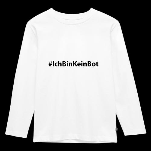 #ichbinkeinbot schwarz - Kinder Premium Bio Langarmshirt