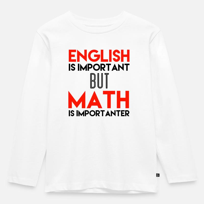 Mathematiker Geschenke Mathelehrer Schule Geschenk - Kinder Premium Bio Langarmshirt - Weiß