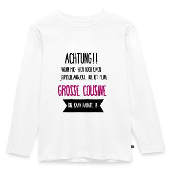 Meine Große Cousine kann Karate - Kinder Premium Bio Langarmshirt - Weiß - Vorne - AI Model Kid Female (0cm)