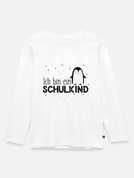 Ich bin ein Schulkind - Erstklässler - Pinguin - Kinder Premium Bio Langarmshirt - Weiß