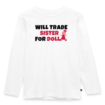 Will trade sister for doll - Kinder Premium Bio Langarmshirt - Weiß - Vorne - AI Model Kid Female (0cm)