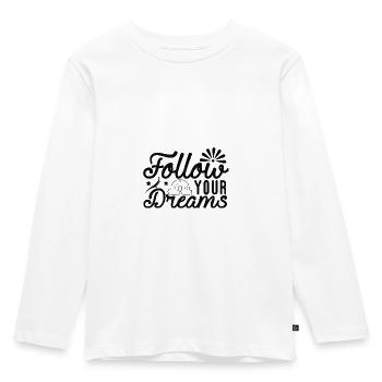 Follow Your Dreams COOLER SPRUCH DESIGN RAINBOW - T-shirt manches longues Premium Enfant - blanc - Devant - AI Model Kid Female (0cm)