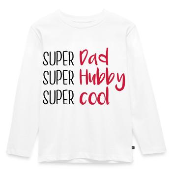 Super dad Super Hubby Super cool - Kinder Premium Bio Langarmshirt - Weiß - Vorne - AI Model Kid Female (0cm)