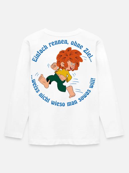 Pumuckl Mit Spruch Einfach Rennen, Ohne Ziel… - Kinder Premium Bio Langarmshirt - Weiß