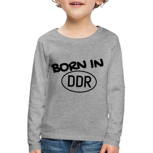 Born in DDR schwarz - Kinder Premium Langarmshirt