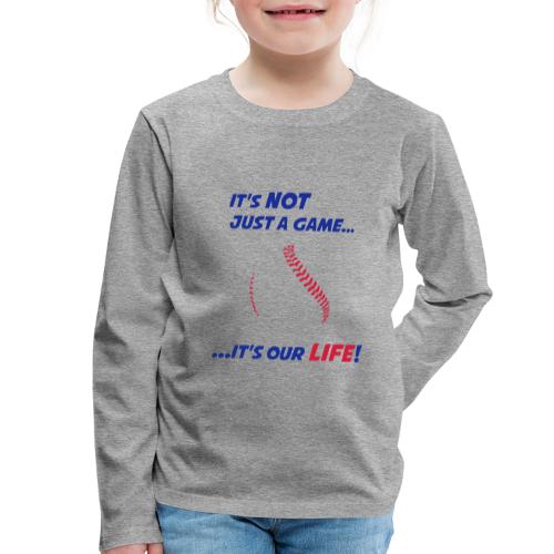 Baseball to nasze życie - Koszulka dziecięca Premium z długim rękawem