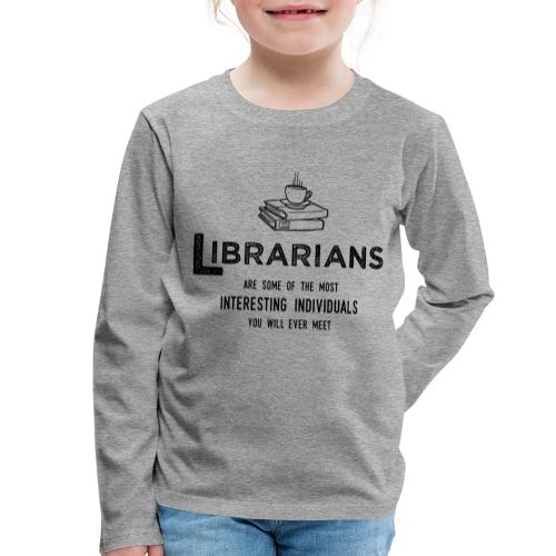 0335 Bibliotekarz Fajna historia Zabawna Zabawna - Koszulka dziecięca Premium z długim rękawem
