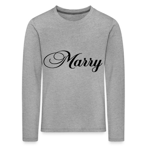 Marry Schrift - Kinder Premium Langarmshirt