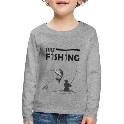 Just Fishing Angler T Shirt Geschenkidee Fischen - Kinder Premium Langarmshirt