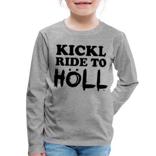 kicklhoelldark - Kinder Premium Langarmshirt