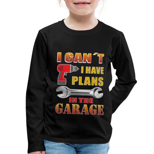 No puedo tengo planes en el garaje - Camiseta de manga larga premium niño
