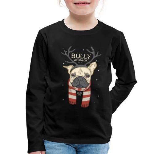 Bully Weihnacht - Kinder Premium Langarmshirt