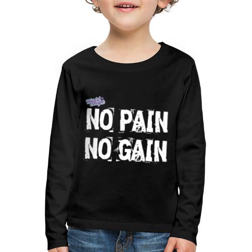 No Pain - No Gain - Långärmad premium-T-shirt barn