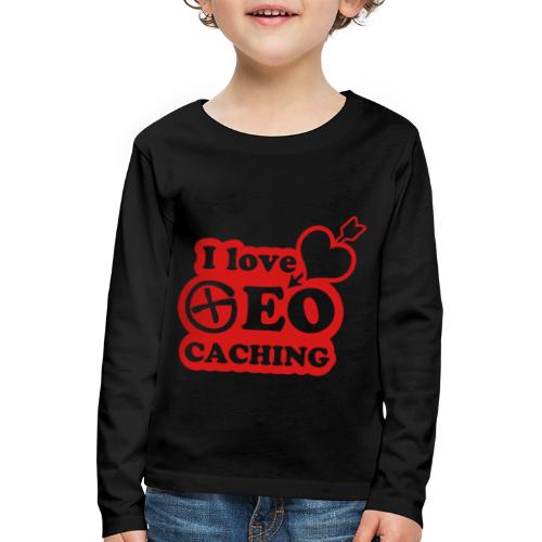 I love Geocaching - 1color - 2011 - Kinder Premium Langarmshirt