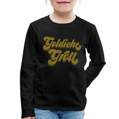 Goldiche Grott - Kinder Premium Langarmshirt