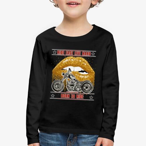 Ride Fast Live Hard - Ride Or Die - Kinder Premium Langarmshirt