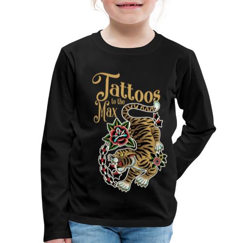 Tattoos to the Max - Tiger Unchained - Kinder Premium Langarmshirt
