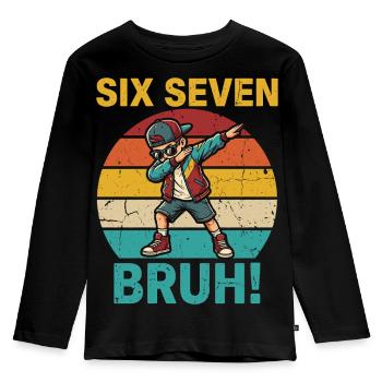 Six Seven Bruh! – Viral Meme Design 67 - Kids' Premium Longsleeve Shirt - black - Front - AI Model Kid Male (0cm)