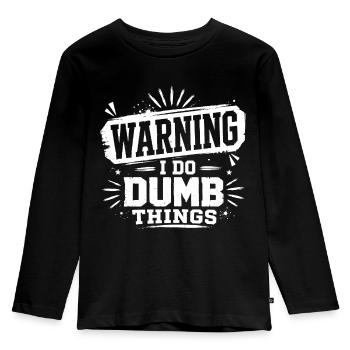 Warning – I Do Dumb Things - Kinder Premium Bio Langarmshirt - Schwarz - Vorne - AI Model Kid Male (0cm)