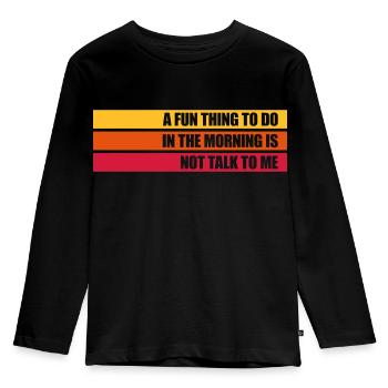 not talk to me - Kids' Premium Longsleeve Shirt - black - Front - AI Model Kid Male (0cm)