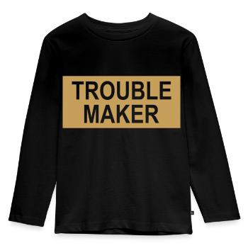 Trouble Maker Slogan - Troublemakers - Trouble - Kids' Premium Longsleeve Shirt - black - Front - AI Model Kid Male (0cm)