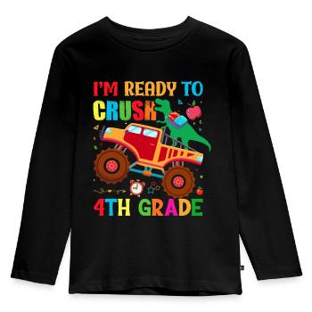 I m ready to crush 4th grade, school 4th grade - Kids' Premium Longsleeve Shirt - black - Front - AI Model Kid Male (0cm)