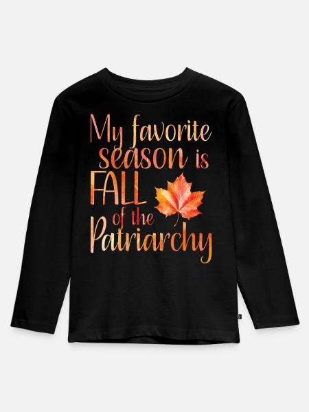 My favorite season is Fall of the patriarchy - Kinder Premium Bio Langarmshirt - Schwarz