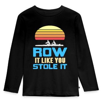 Retro Row It Like You Stole It Rowing Designs - Kids' Premium Longsleeve Shirt - black - Front - AI Model Kid Male (0cm)