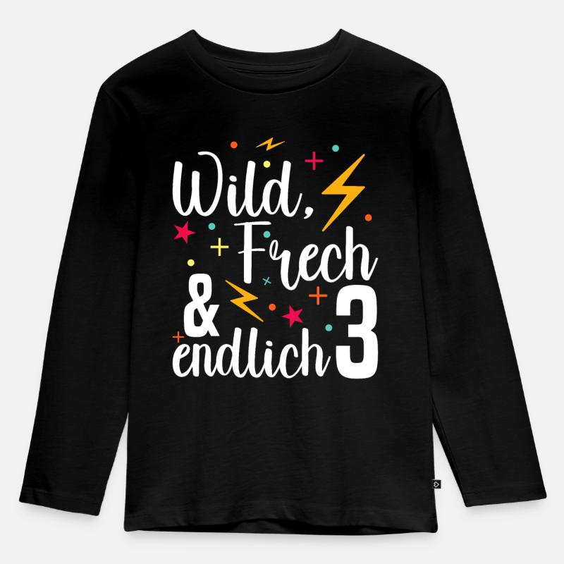 Wild Frech Endlich 3 - 3. Geburtstag Geschenk - Kinder Premium Bio Langarmshirt - Schwarz