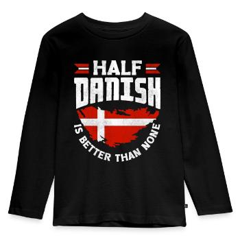 Denmark Danish Flag Half Danish Is Better Than - Kids' Premium Longsleeve Shirt - black - Front - AI Model Kid Male (0cm)