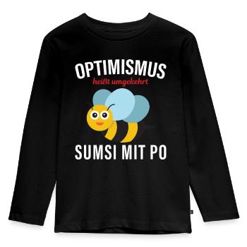 Optimismus heißt umgekehrt Sumsi mit Po - Kinder Premium Bio Langarmshirt - Schwarz - Vorne - AI Model Kid Male (0cm)