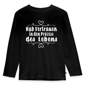 Hab Vertrauen in den Prozess des Lebens - Kinder Premium Bio Langarmshirt - Schwarz - Vorne - AI Model Kid Male (0cm)