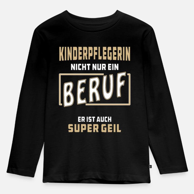KINDERPFLEGERIN NICHT NUR EIN BERUF - Kinder Premium Bio Langarmshirt - Schwarz