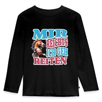Mir reicht's Reiten - Kinder Premium Bio Langarmshirt - Schwarz - Vorne - AI Model Kid Male (0cm)