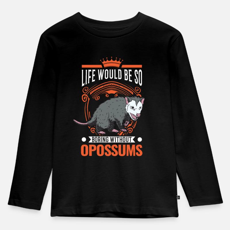Life would be so boring without Opossums - Kinder Premium Bio Langarmshirt - Schwarz